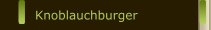 Knoblauchburger